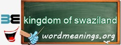 WordMeaning blackboard for kingdom of swaziland